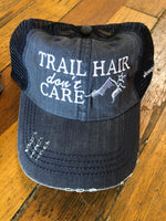 Trail Hair Don't Care Distressed Baseball Hat